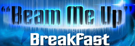 beam me up breakfasts