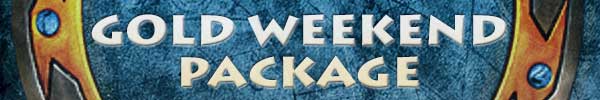 Gold Weekend Package