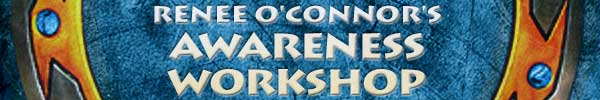 Renee's Awareness Workshop