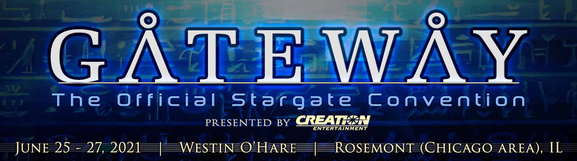 Creation Entertainment's presents Gateway: The Official Stargate Convention