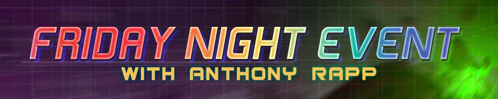 Friday Night Event