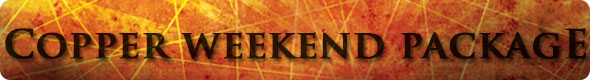 Copper Weekend Package