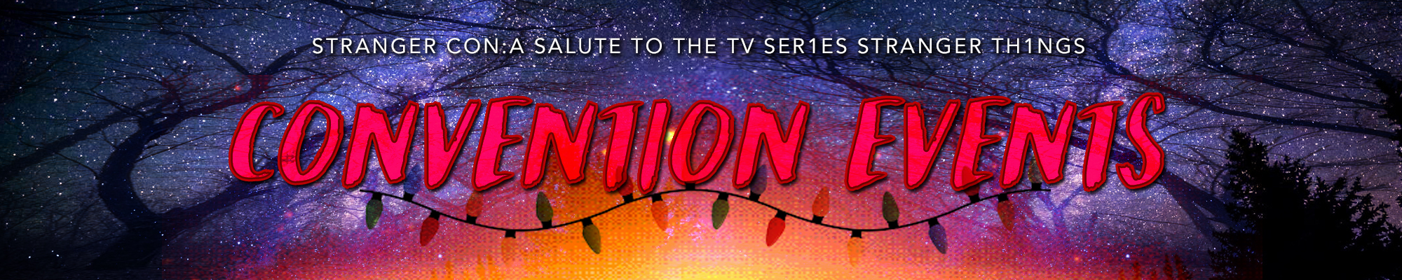 Creation Entertainment Presents Stranger Con A Salute To The Tv